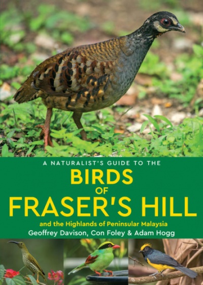 A Naturalists Guide to the Birds of Frasers Hill