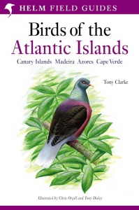 Birds of the Atlantic Islands: Canary Islands, Madeira, Azores, Cape Verde
