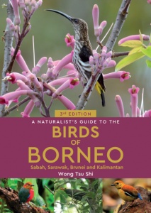 A Naturalist’s Guide to the Birds of Borneo, Sabah, Sarawak, Brunei and Kalimantan (3rd Edition)