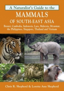 A Naturalist’s Guide to the Mammals of South-East Asia