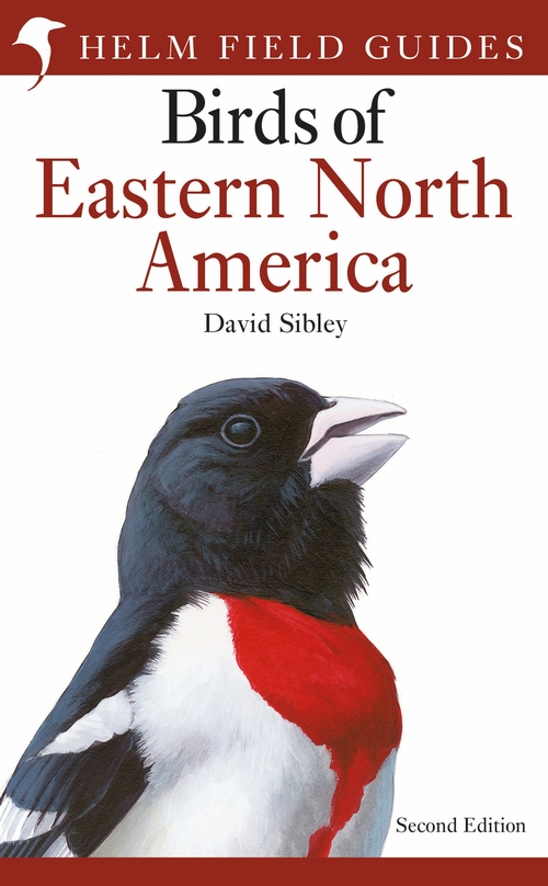 Sibley Field Guide to Birds of Eastern North America - Second Edition