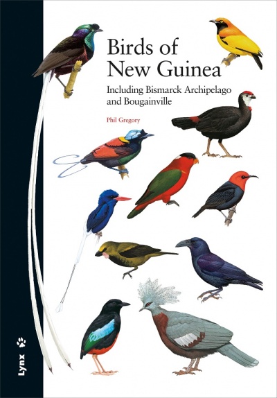 Birds of New Guinea: Including Bismarck Archipelago and Bougainville