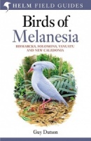 Birds of Melanesia: Bismarcks, Solomons, Vanuatu and New Caledonia