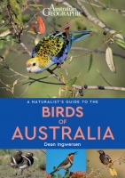 A Naturalist’s Guide to the Birds of Australia (2nd edition)