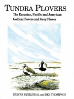 Tundra Plovers: The Eurasian, Pacific and American Golden Plovers and Grey Plover
