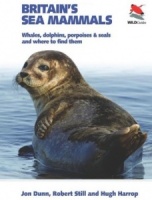 Britain's Sea Mammals: Whales, Dolphins, Porpoises, and Seals and Where to Find Them